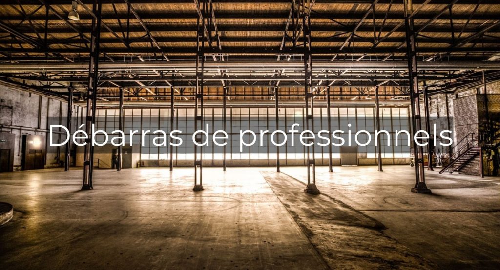 Débarras de professionnels